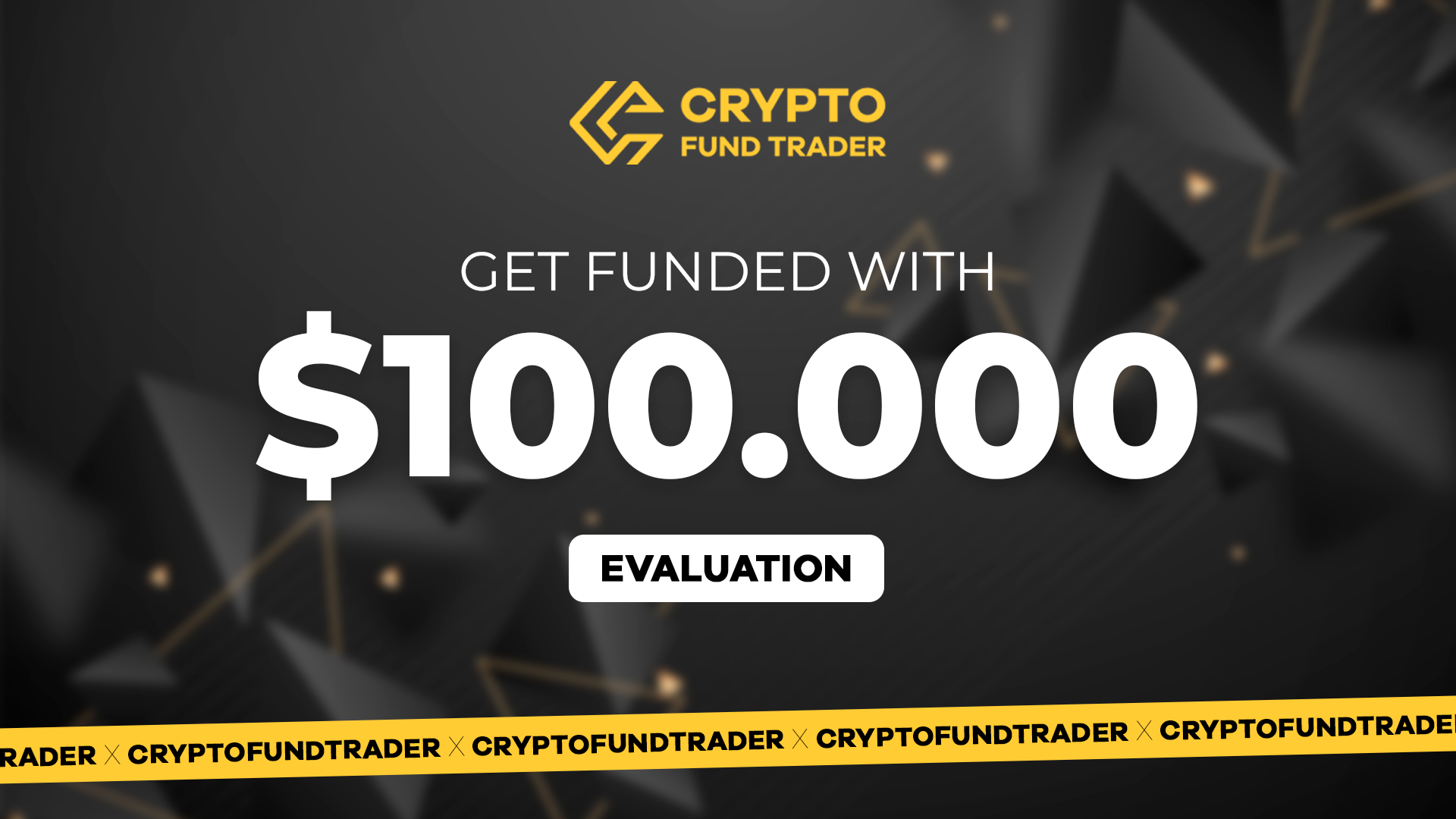Crypto Fund Trader - $100.000 Evaluation Voucher, $563.85