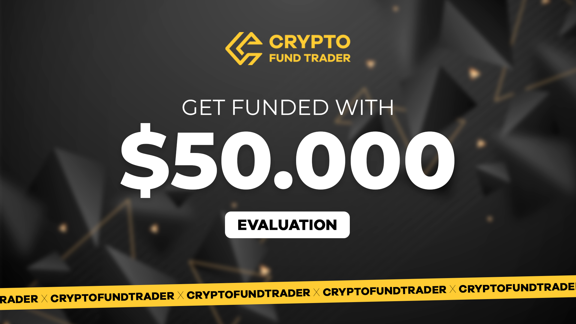 Crypto Fund Trader - $50.000 Evaluation Voucher, $337.86